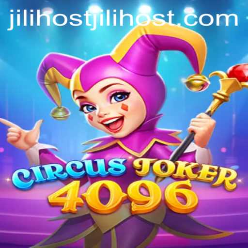 Discovering CircusJoker4096: The Thrilling World of Jilihost's Latest Gaming Phenomenon